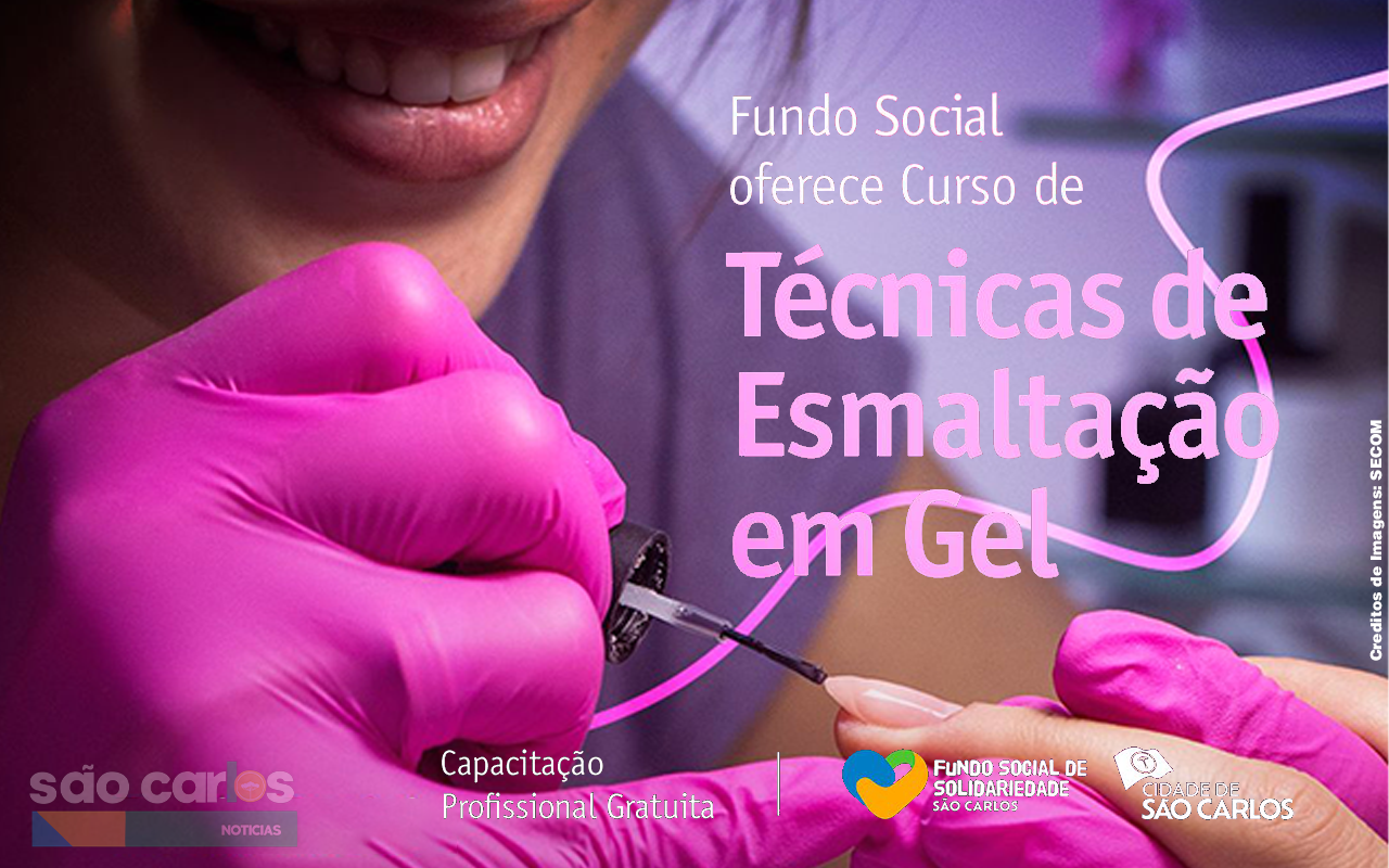 CURSO GRATUITO de esmaltação em gel abre inscrições em São Carlos; veja como participar