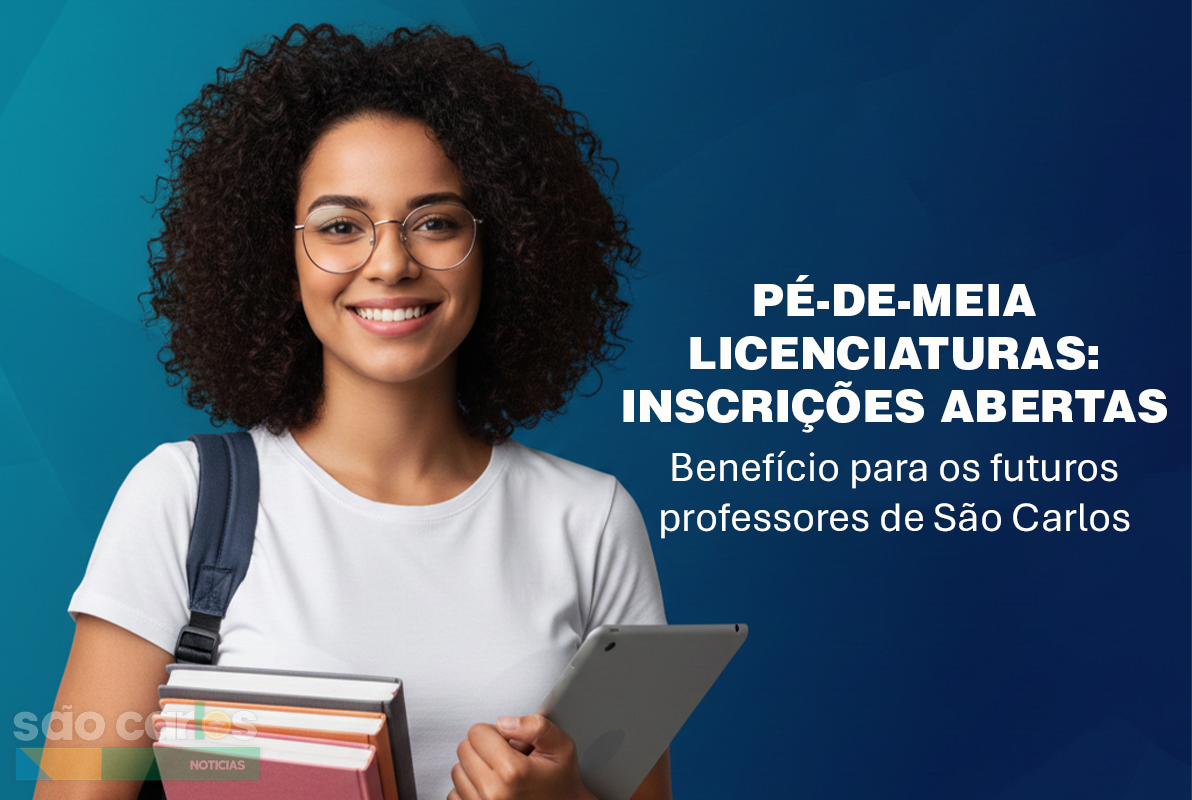 Programa Social São Carlos: Inscrições para o Pé-de-Meia Licenciaturas começam nesta sexta (20)