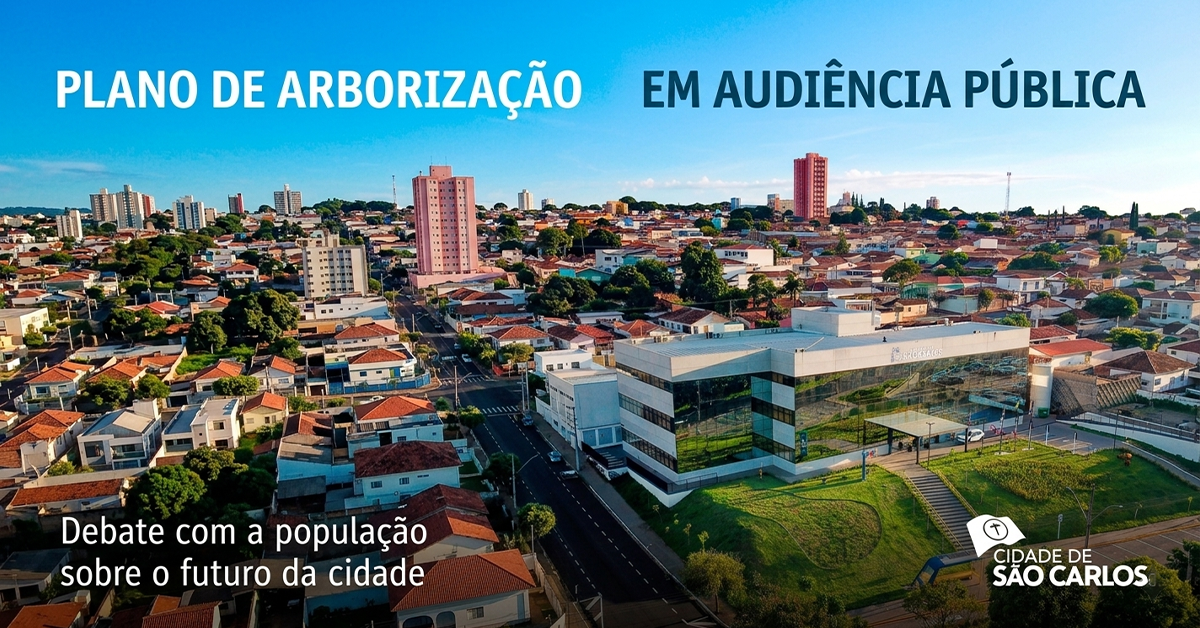 Audiência Pública: Plano de Arborização Urbana em São Carlos 2026